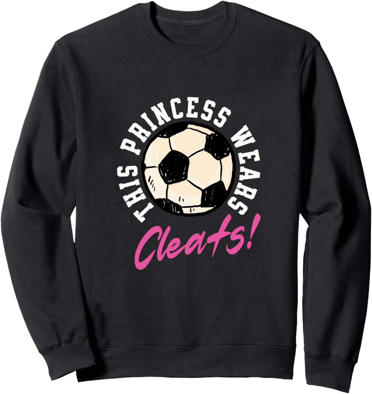 Girl Soccer Player Shoes Saying Sweatshirt